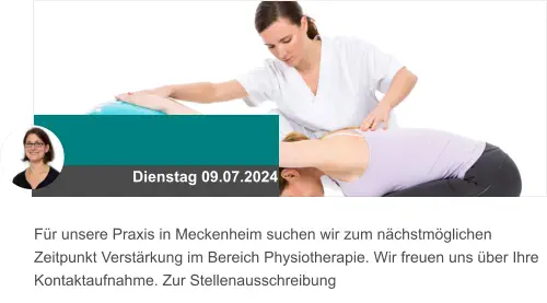 Dienstag 09.07.2024 Für unsere Praxis in Meckenheim suchen wir zum nächstmöglichen Zeitpunkt Verstärkung im Bereich Physiotherapie. Wir freuen uns über Ihre Kontaktaufnahme. Zur Stellenausschreibung